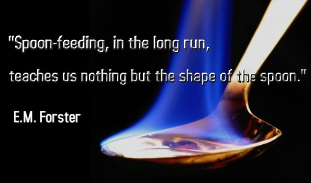 spoon feeding quote